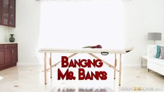 Dirty Masseur - Banging Ms. Banks - 02/03/2015