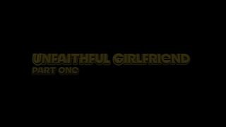 RealityJunkies - Unfaithful Girlfriend 01 Scene 1 - 04/03/2017