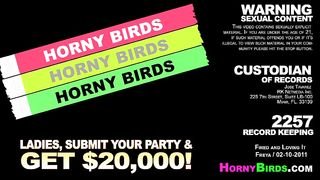 Horny Birds - Fired And Loving It - 07/20/2011