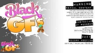 Black GFs - Get It Girl - 04/17/2012