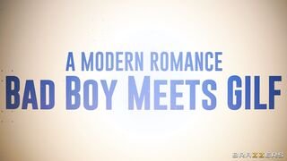 Brazzers Exxtra - A Modern Romance - Bad Boy Meets GILF - 02/17/2022