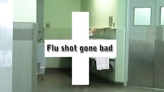 Doctor Adventures - Flu Shot Gone Bad - 02/19/2009